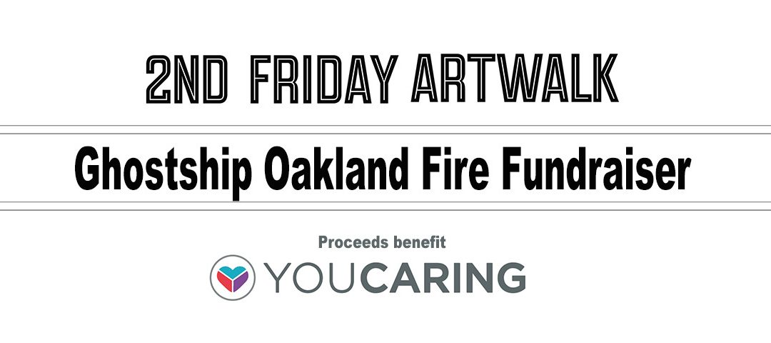 2nd Friday supports victims of Oakland fires